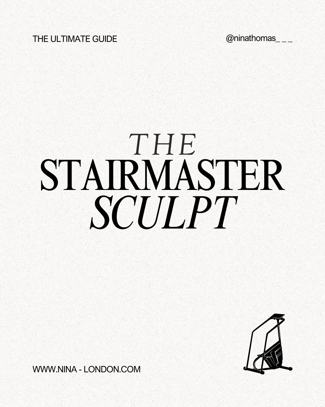 The StairMaster Sculpt™ | The 30-Day Waist & Glute Guide
